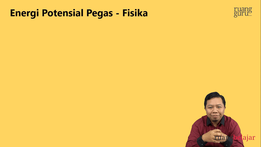 Video Belajar Energi Potensial Pegas Fisika Untuk Kelas 11 IPA