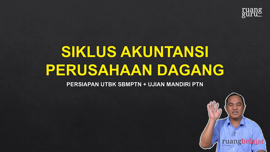 Video Belajar Video 14 Siklus Akuntansi Perusahaan Dagang SIMAK UI