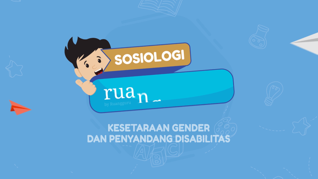 Video Belajar Kesetaraan Gender Dan Penyandang Disabilitas Sosiologi