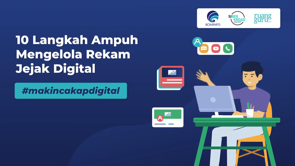 Video Belajar 10 Langkah Ampuh Mengelola Rekam Jejak Digital Literasi