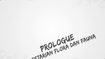 RG Prologue: Pelestarian Flora dan Fauna