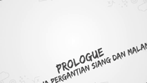 RG Prologue: Peristiwa Pergantian Siang dan Malam