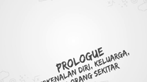 RG Prologue: Perkenalan Diri, Keluarga, dan Orang-Orang