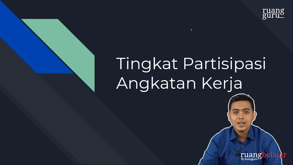 Video Belajar Tingkat Partisipasi Angkatan Kerja Ekonomi Untuk Kelas 11 IPS