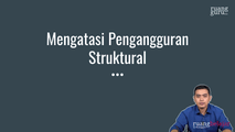 Mengatasi Pengangguran Struktural