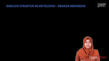 Analisis Struktur Iklan Televisi atau Film