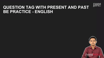 Question Tag with Simple Present and Past Be Review