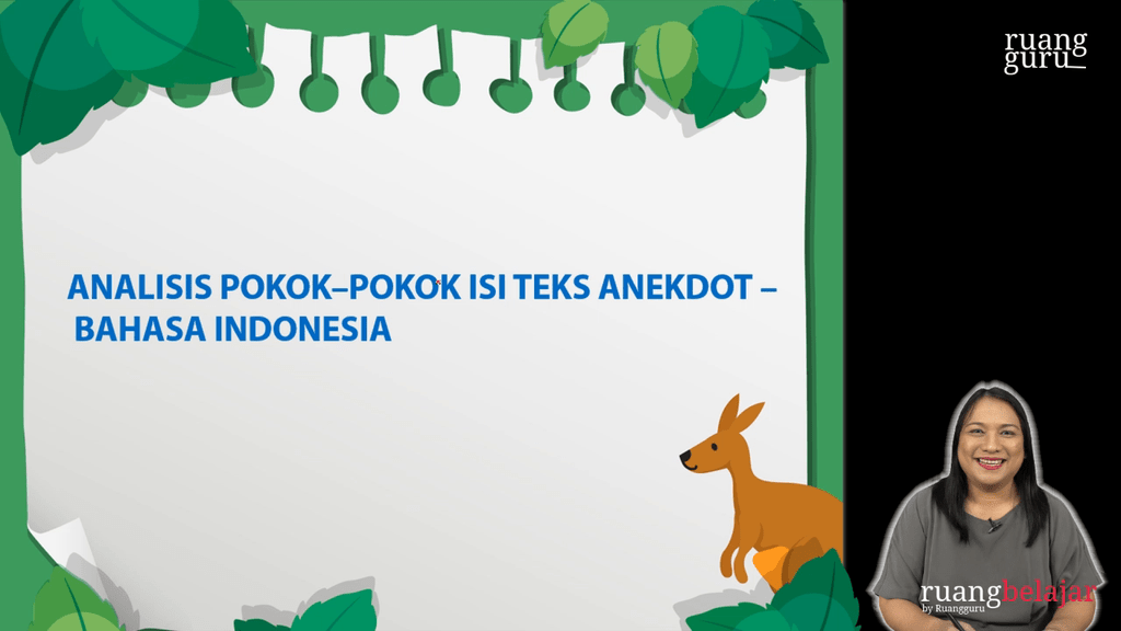 Video belajar Analisis Pokok-Pokok Isi Teks Anekdot Bahasa Indonesia