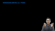 Rangkaian Seri RLC (2)