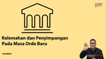 Kelemahan dan Penyimpangan di Masa Orde Baru