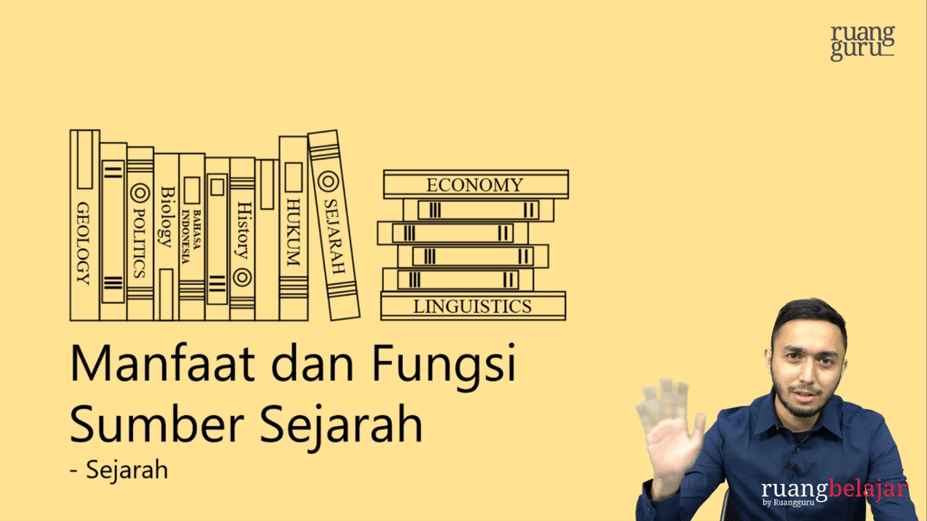 Video Belajar Manfaat Dan Fungsi Sumber Sejarah Sejarah Peminatan Untuk ...