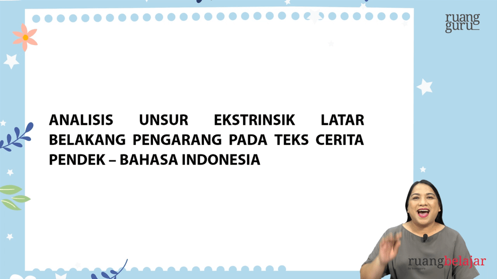 Video belajar Analisis Unsur Ekstrinsik Latar Belakang Pengarang pada