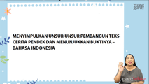 Menyimpulkan Unsur-Unsur Pembangun Cerita Pendek dan Menunjukkan Buktinya