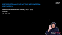 Pertidaksamaan Nilai Mutlak Nonlinear IV