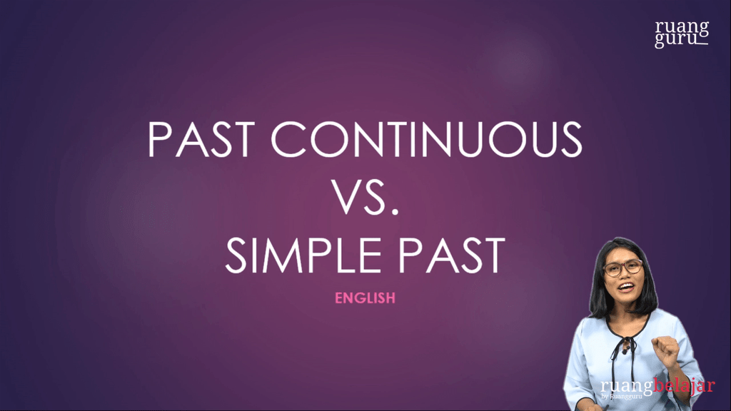 Video Belajar Simple Past Vs. Past Continuous Practice Bahasa Inggris ...