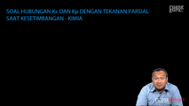 Soal Hubungan Kc dan Kp dengan Tekanan Parsial Gas Saat Keadaan Setimbang