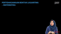 Konsep Dasar Pertidaksamaan Bentuk Logaritma II (lanjutan)