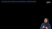 Latihan Soal Bentuk Logaritma 1 (HOTS)