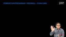 Pembuktian Persamaan 1 Maxwell