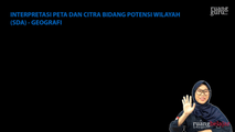 Interpretasi Peta dan Citra Bidang Potensi Wilayah (SDA)