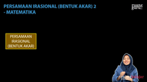 Persamaan Irasional (Bentuk Akar) 2