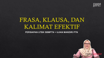 Video 3 Frasa, Klausa, dan Kalimat Efektif