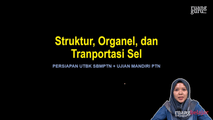 Video 1 Struktur, Organel, dan Tranportasi Membran