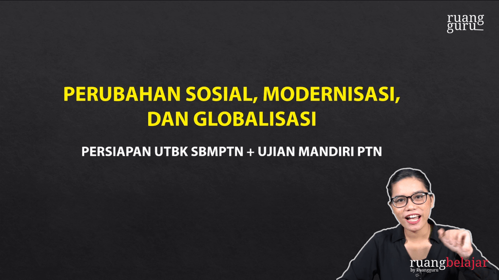 Video Belajar Video 8 Perubahan Sosial, Modernisasi, Dan Globalisasi ...