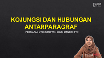 Video 7 Konjungsi dan Hubungan Antarparagraf