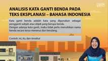 Analisis Kata Ganti Benda pada Teks Eksplanasi