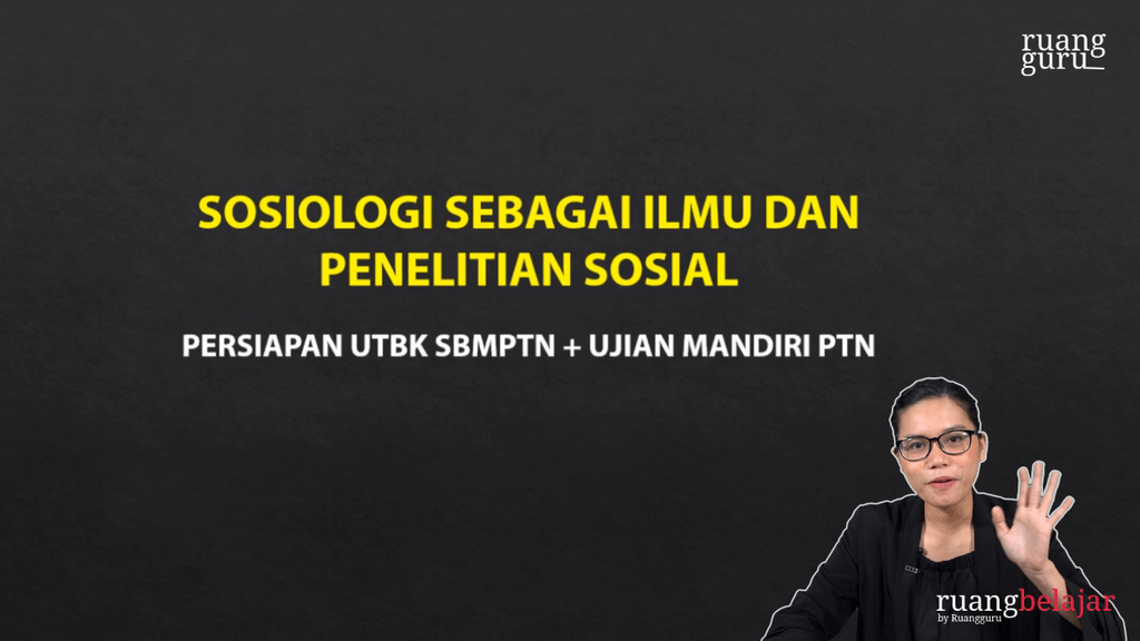 Video Belajar Video 12 Sosiologi Sebagai Ilmu Dan Penelitian Sosial ...