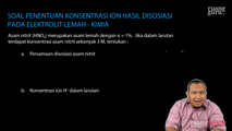 Soal Penentuan Konsentrasi Ion Hasil Disosiasi pada Elektrolit Lemah