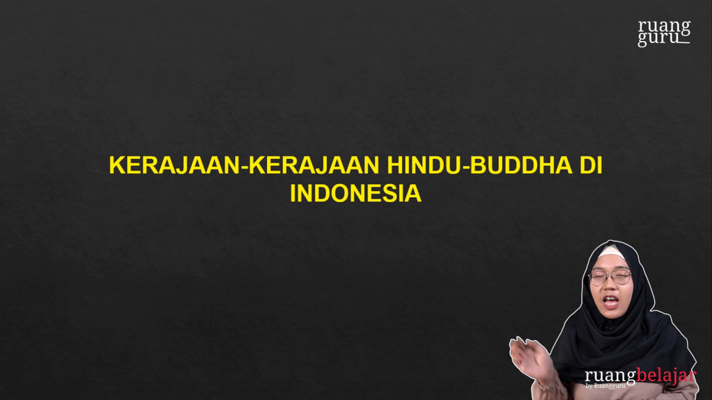 Video Belajar Video Kerajaan Hindu Buddha Simak Ui Untuk Utbk