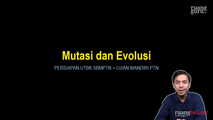 Video 7 Mutasi dan Evolusi