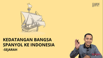 Kedatangan Bangsa Spanyol ke Indonesia