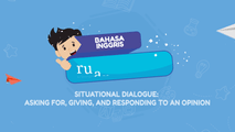 Situational Dialogue - Asking for, Giving, and Responding to An Opinion