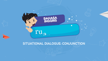 Situational Dialogue - Conjunction