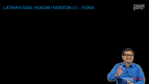 Latihan Soal Hukum I Newton (1)