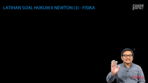 Latihan Soal Hukum II Newton (3)