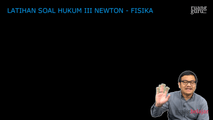 Latihan Soal Hukum III Newton