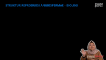 Struktur Reproduksi Angiospermae