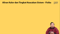 Aliran Kalor dan Tingkat Keacakan Sistem