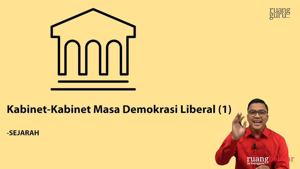 Video Belajar Kabinet-Kabinet Masa Demokrasi Liberal (1) Sejarah Untuk ...