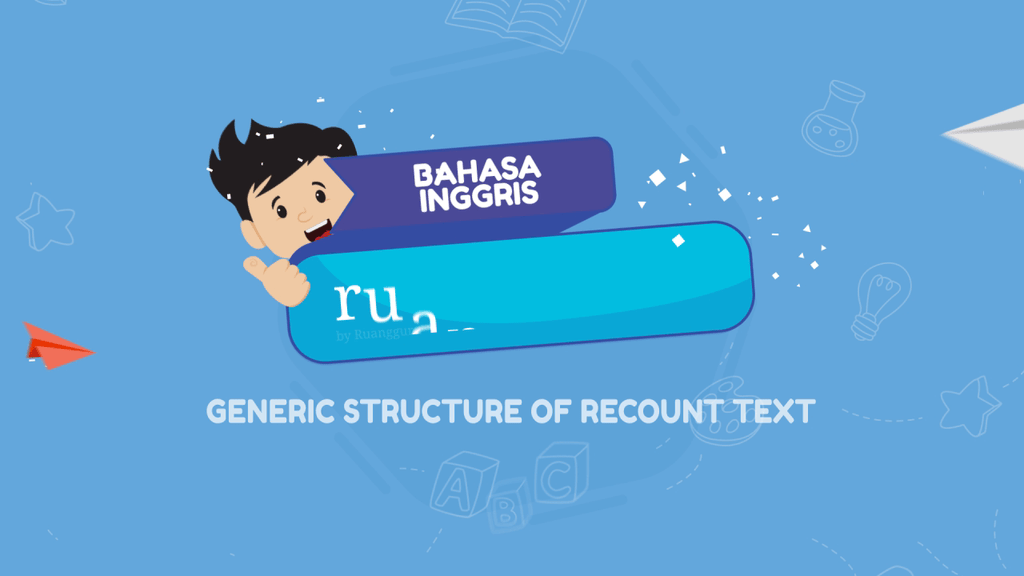 Video belajar generic structure of recount text bahasa inggris untuk