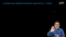 Latihan Soal Energi Potensial Gravitasi (1)