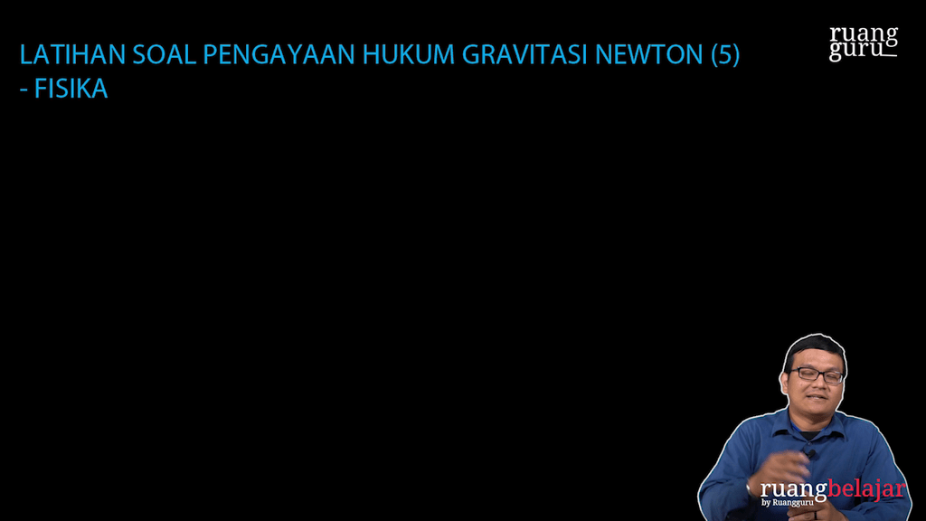 Video Belajar Latihan Soal Pengayaan Hukum Gravitasi Newton (5) Fisika ...