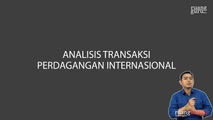 Analisis Transaksi Perdagangan Internasional