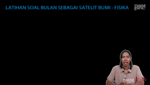 Latihan Soal Bulan sebagai Satelit Bumi