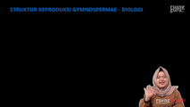 Struktur Reproduksi Gymnospermae