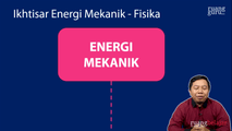 Ikhtisar Energi Mekanik